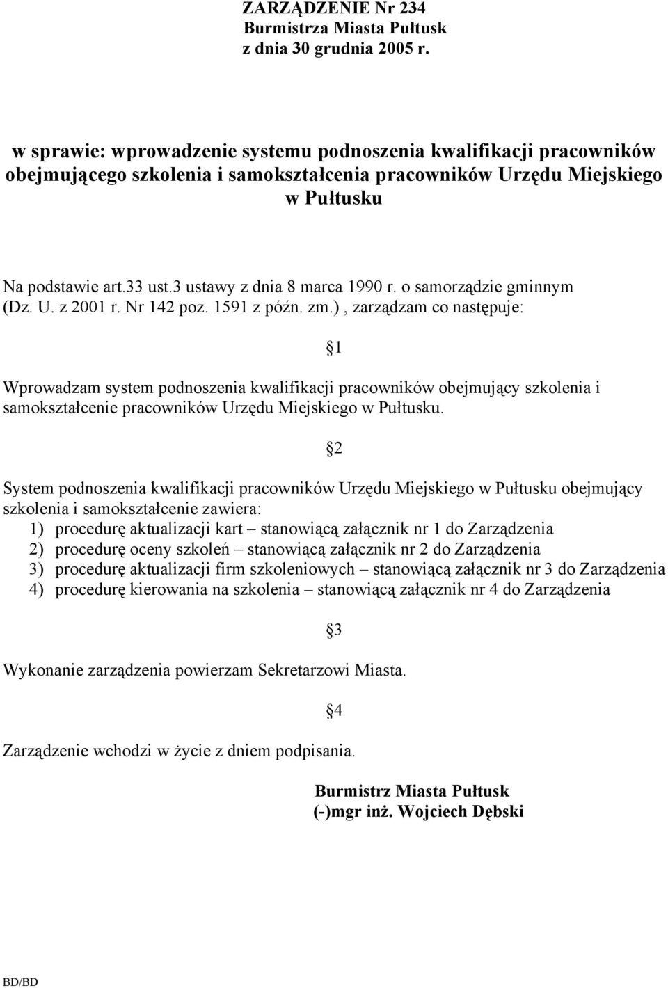 3 ustawy z dnia 8 marca 1990 r. o samorządzie gminnym (Dz. U. z 2001 r. Nr 142 poz. 1591 z późn. zm.