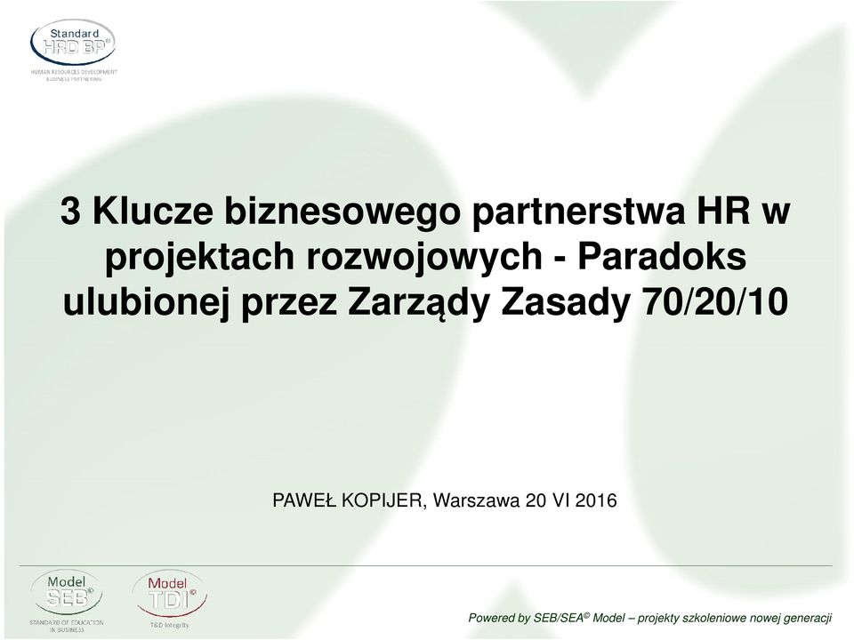 ulubionej przez Zarządy Zasady