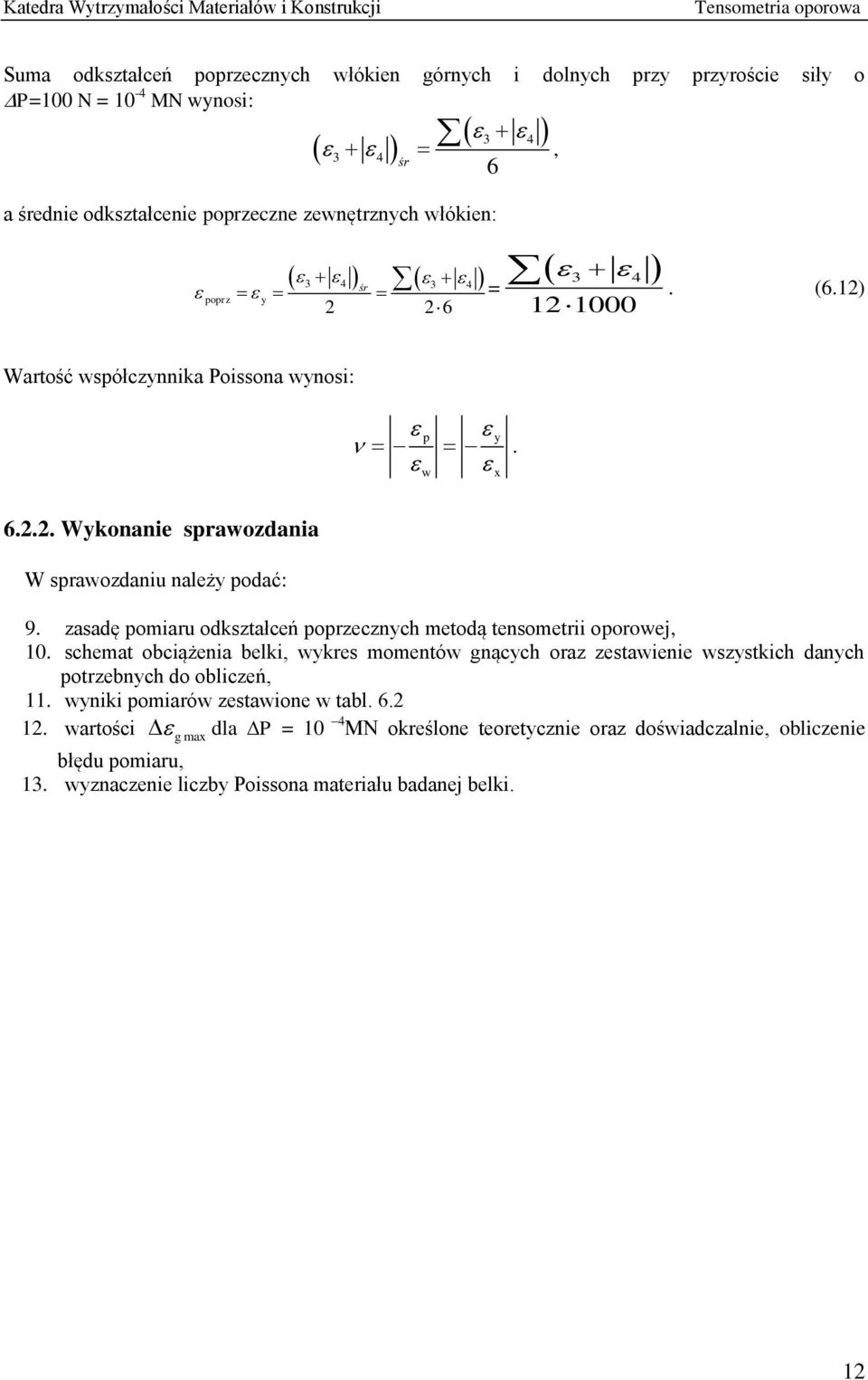 zasadę pomiaru odkształceń poprzecznych metodą tensometrii oporowej, 0.