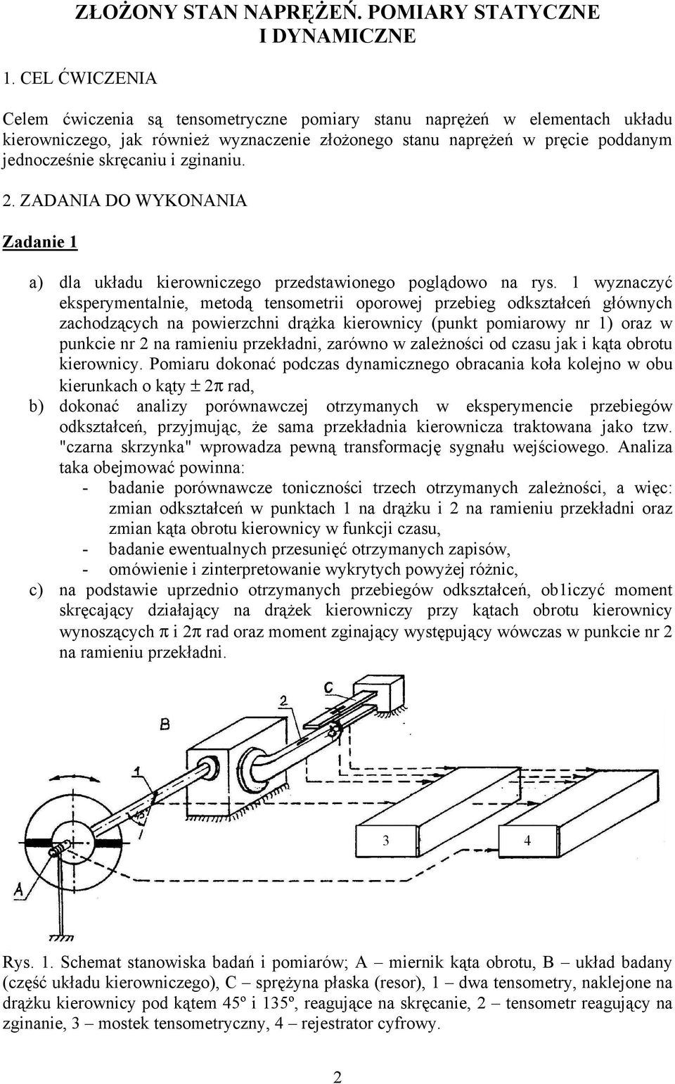 zginaniu.. ZADANIA DO WYKONANIA Zadanie 1 a) dla układu kierowniczego przedstawionego poglądowo na rys.