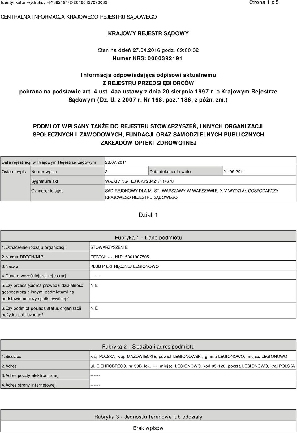o Krajowym Rejestrze Sądowym (Dz. U. z 2007 r. Nr 168, poz.1186, z późn. zm.