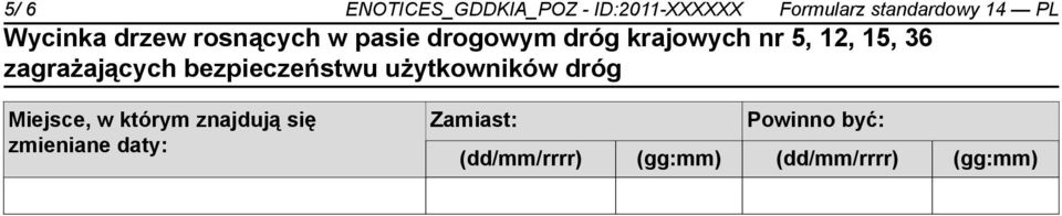 którym znajdują się zmieniane daty: Zamiast: