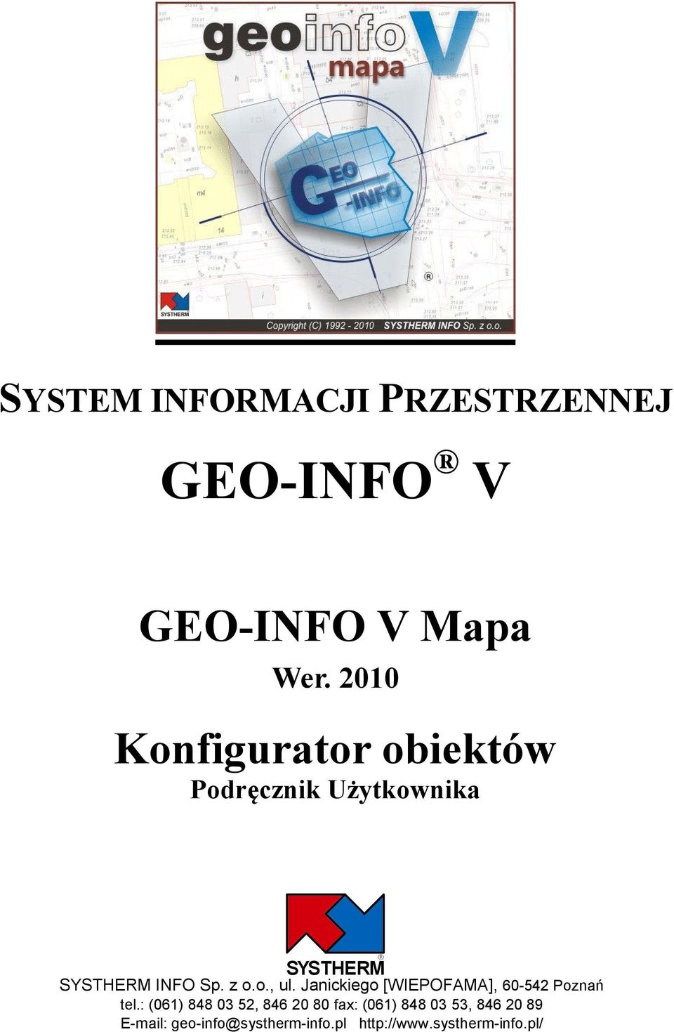 Janickiego [WIEPOFAMA], 60-542 Poznań tel.