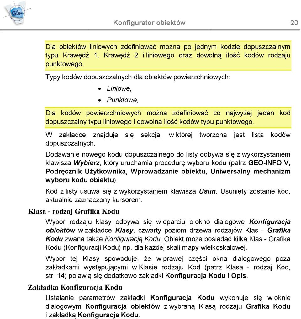 punktowego. W zakładce znajduje się sekcja, w której tworzona jest lista kodów dopuszczalnych.