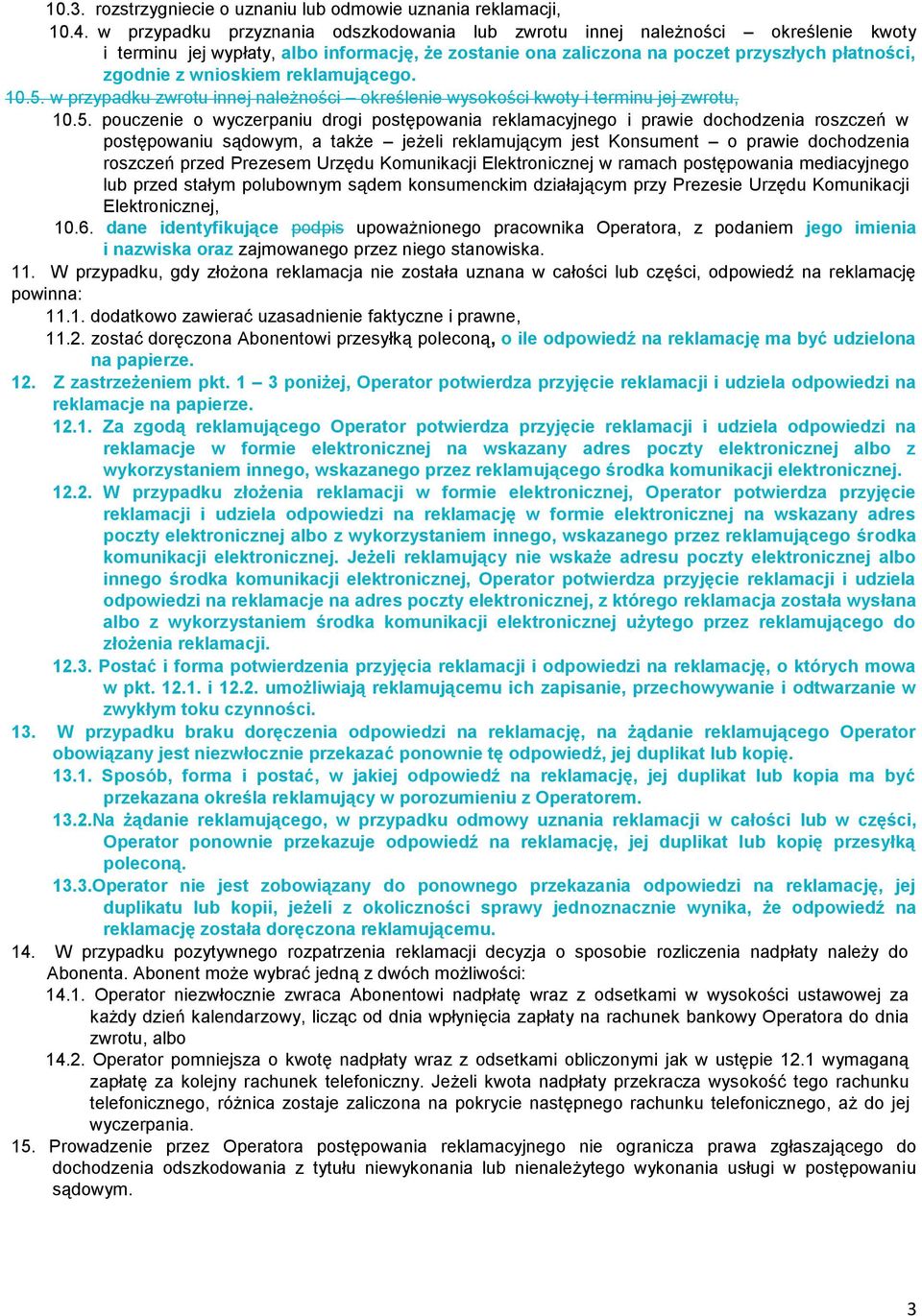 reklamującego. 10.5.
