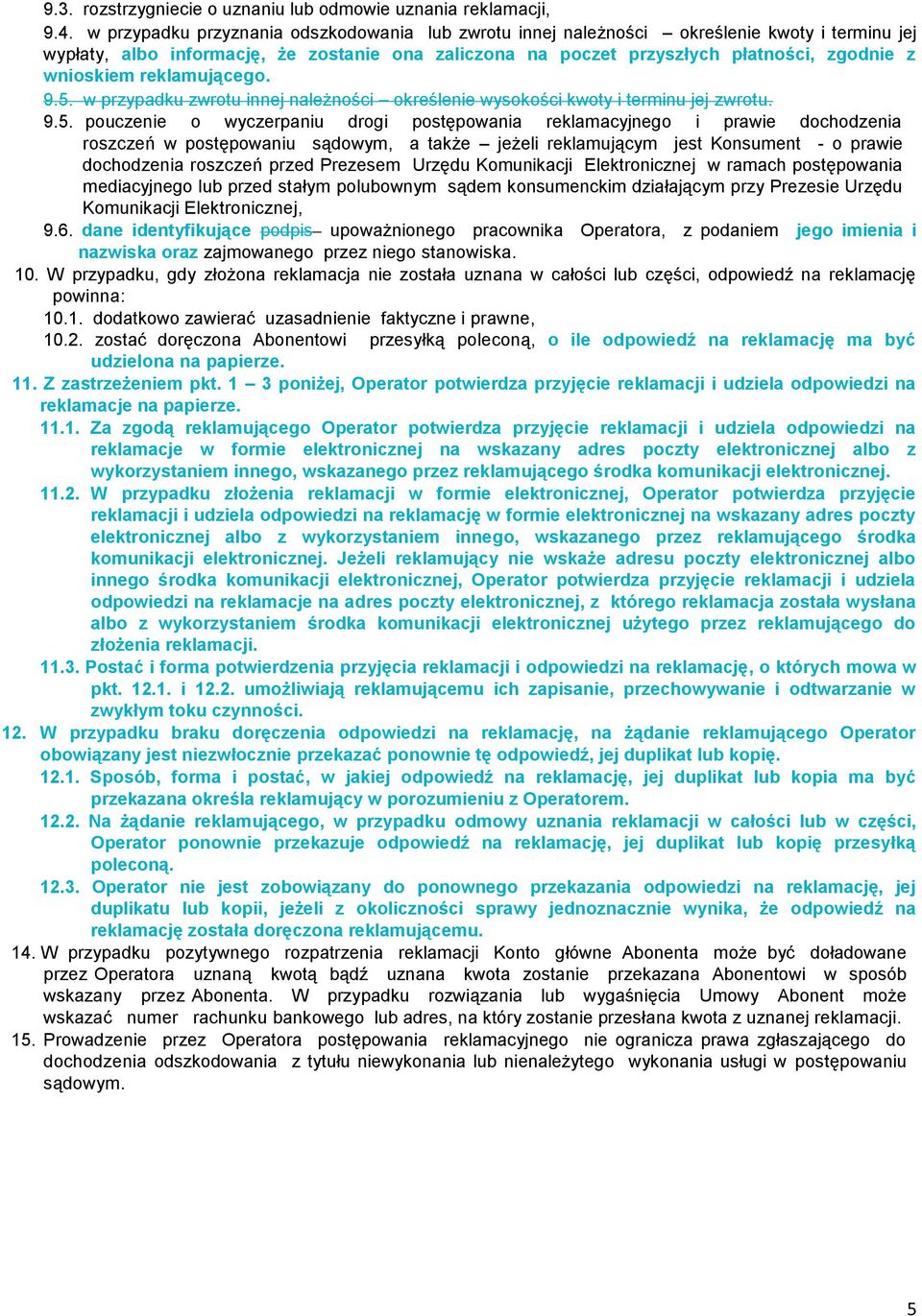 reklamującego. 9.5.
