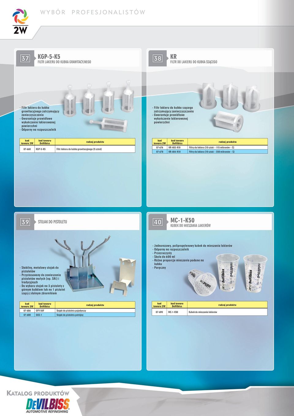 Filtr lakieru do kubka grawitacyjnego (5 sztuk) towaru 07-676 KR-483-K10 Filtry do lakieru (10 sztuk 115 mikronów S) 07-678 KR-484-K10 Filtry do lakieru (10 sztuk 350 mikronów S) Stojak do pistoletu