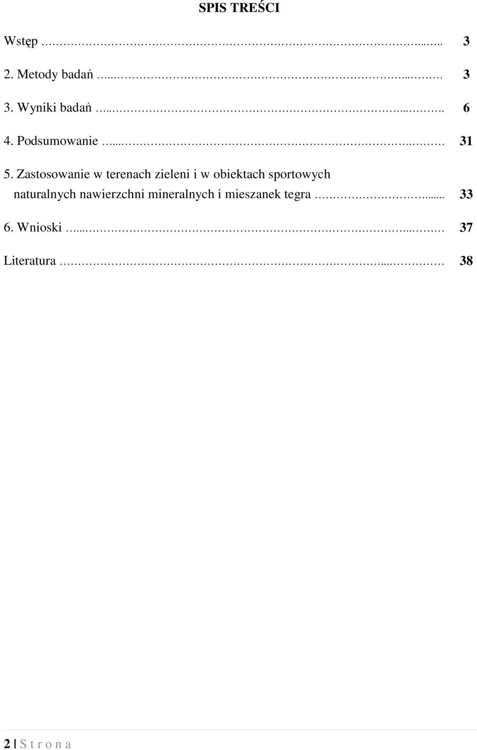 Zastosowanie w terenach zieleni i w obiektach sportowych