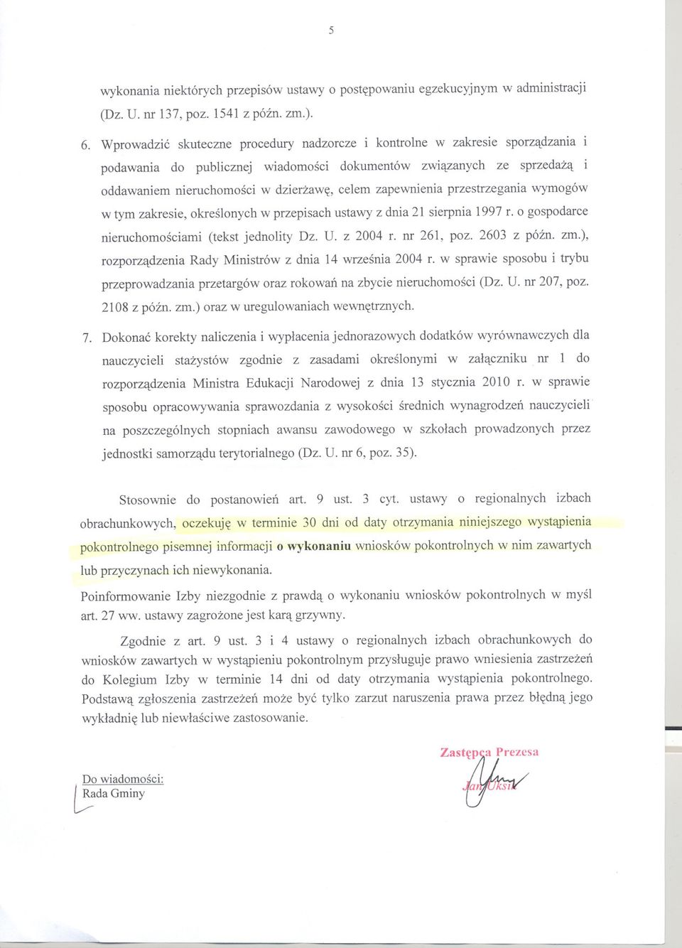 zapewnienia przestrzegania wymogów w tym zakresie, okreslonych w przepisach ustawy z dnia 21 sierpnia 1997 r. o gospodarce nieruchomosciami (tekst jednolity Dz. U. z 2004 r. nr 261, poz.