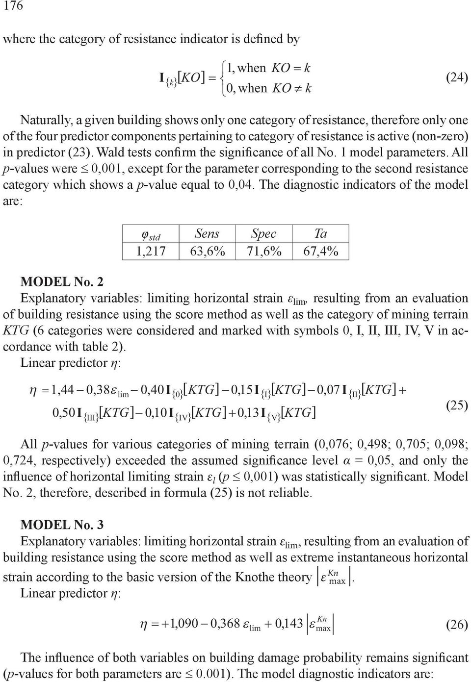 All p-values were 0,001, except for the parameter correspondng to the second resstance category whch shows a p-value equal to 0,04.