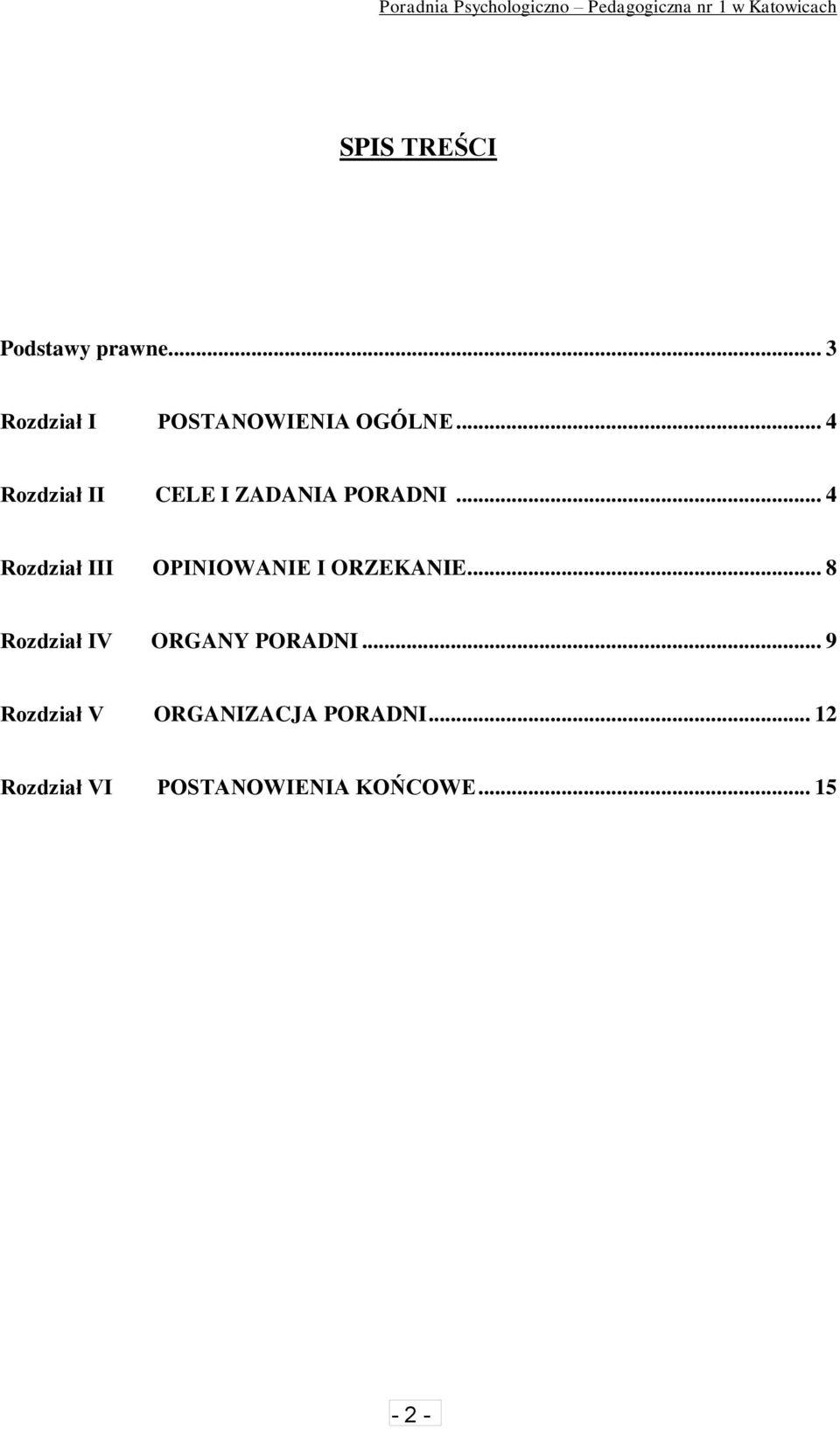 .. 4 Rozdział III OPINIOWANIE I ORZEKANIE.