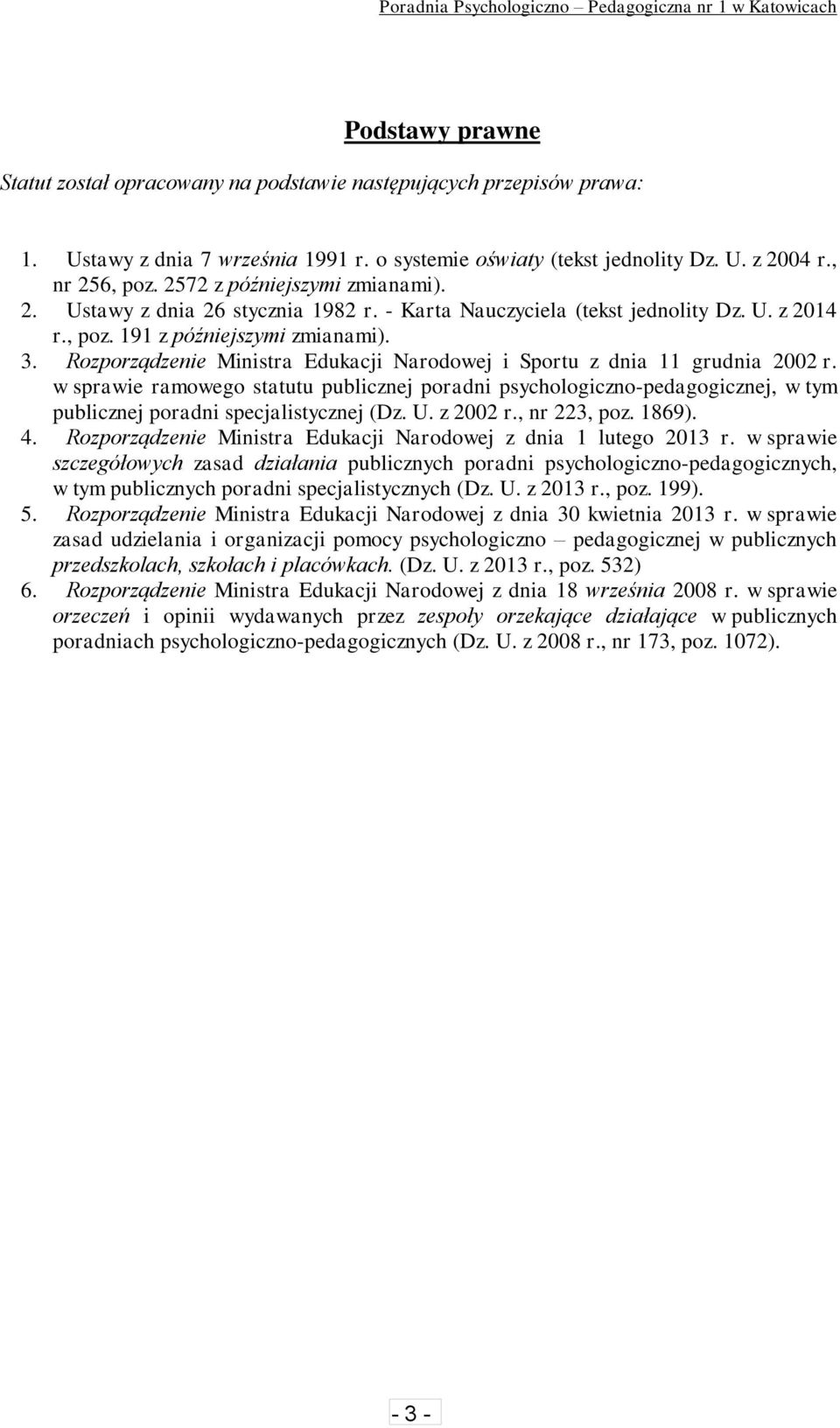 Rozporządzenie Ministra Edukacji Narodowej i Sportu z dnia 11 grudnia 2002 r. w sprawie ramowego statutu publicznej poradni psychologiczno-pedagogicznej, w tym publicznej poradni specjalistycznej (Dz.