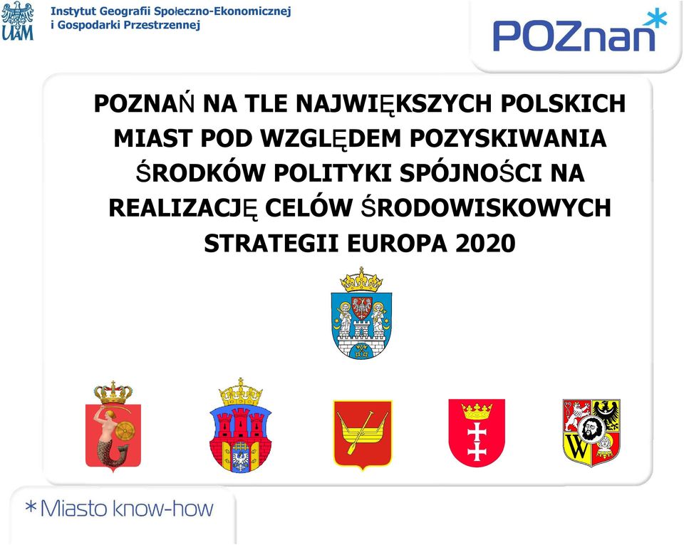 ŚRODKÓW POLITYKI SPÓJNOŚCI NA