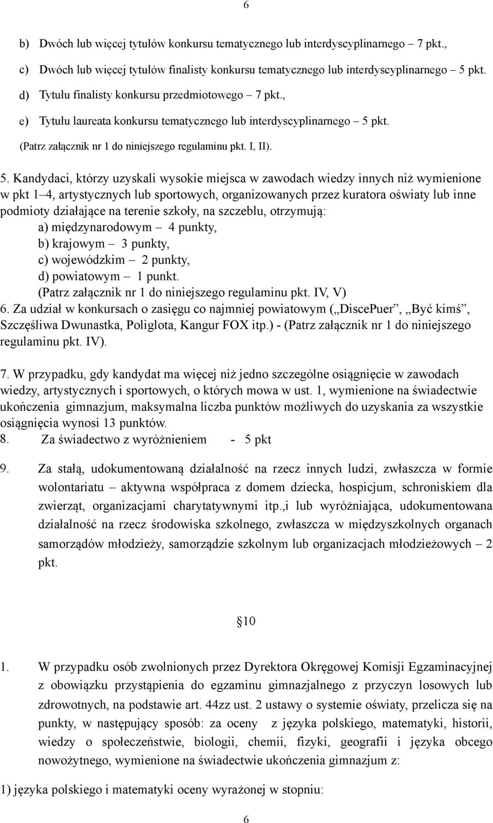 pkt. (Patrz załącznk nr 1 do nnejszego regulamnu pkt. I, II). 5.