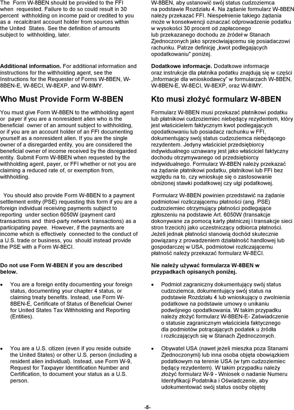 See the definition of amounts subject to withholding, later. Additional information.