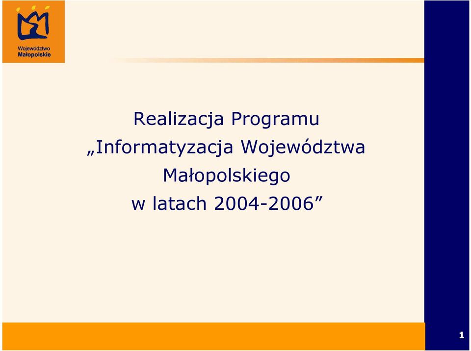 Małopolskiego w latach 2004-2006