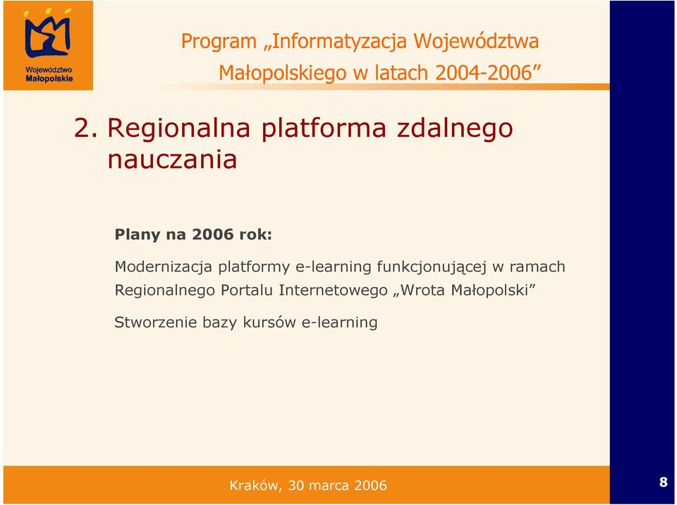 platformy e-learning funkcjonującej w ramach Regionalnego Portalu