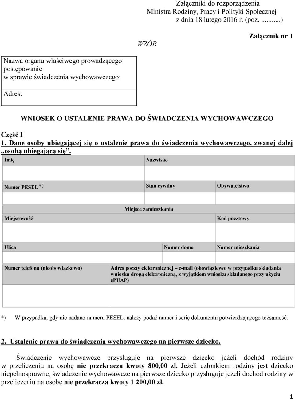 Dane osoby ubiegającej się o ustalenie prawa do świadczenia wychowawczego, zwanej dalej osobą ubiegającą się.