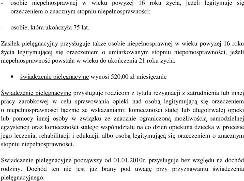 powstała w wieku do ukończenia 21 roku życia.