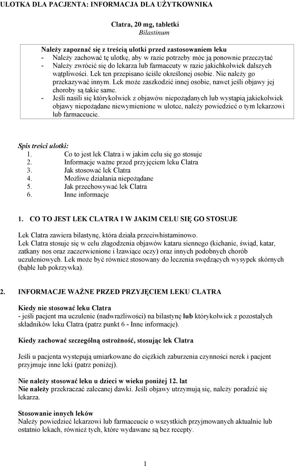 Lek może zaszkodzić innej osobie, nawet jeśli objawy jej choroby są takie same.