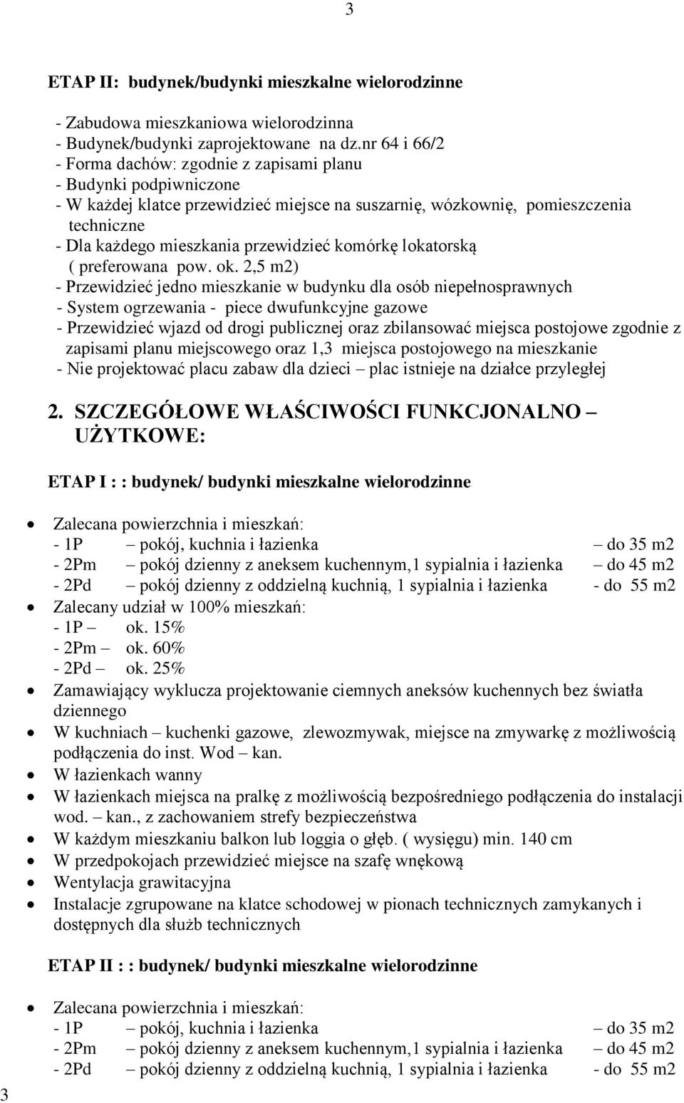 przewidzieć komórkę lokatorską ( preferowana pow. ok.