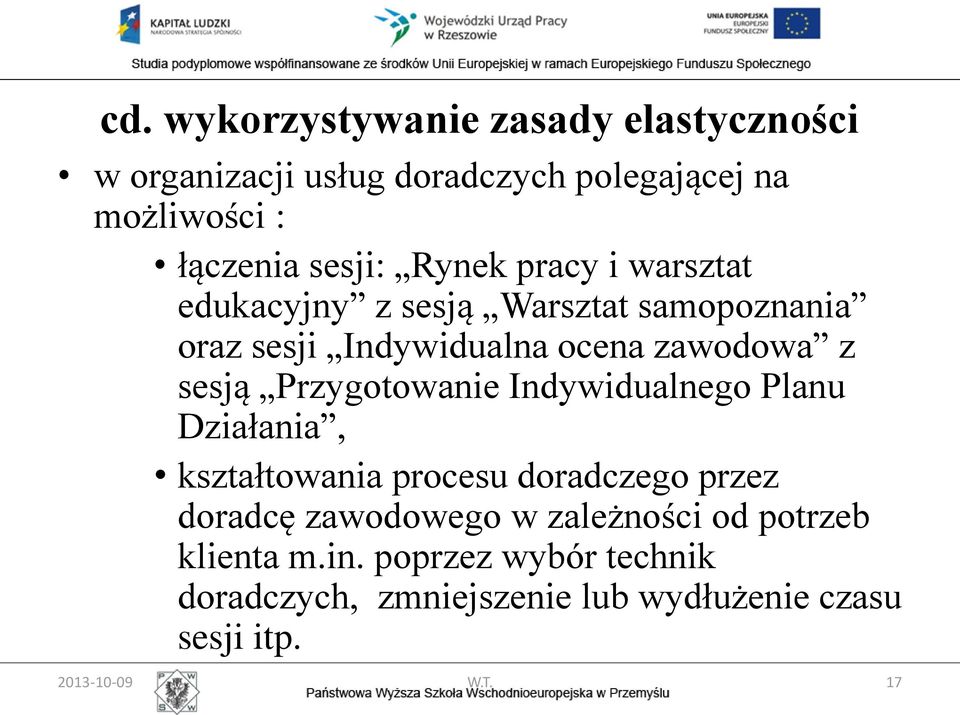 Przygotowanie Indywidualnego Planu Działania, kształtowania procesu doradczego przez doradcę zawodowego w zależności