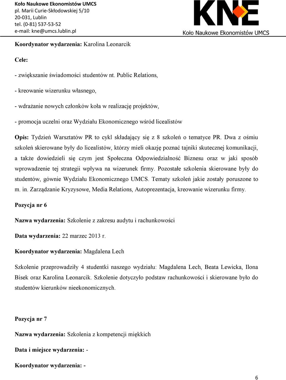 to cykl składający się z 8 szkoleń o tematyce PR.
