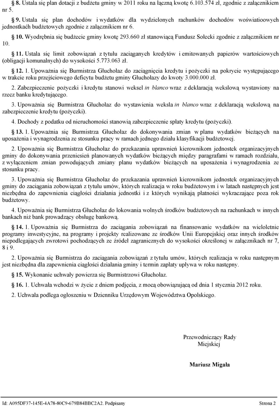 660 zł stanowiącą Fundusz Sołecki zgodnie z załącznikiem nr 10. 11.