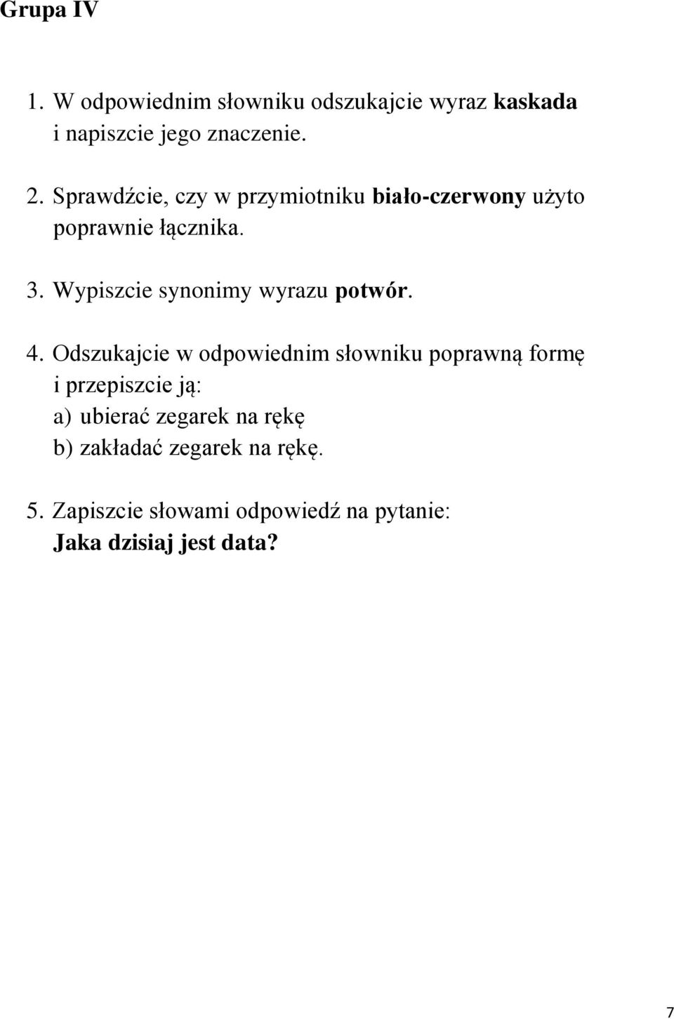 Wypiszcie synonimy wyrazu potwór. 4.