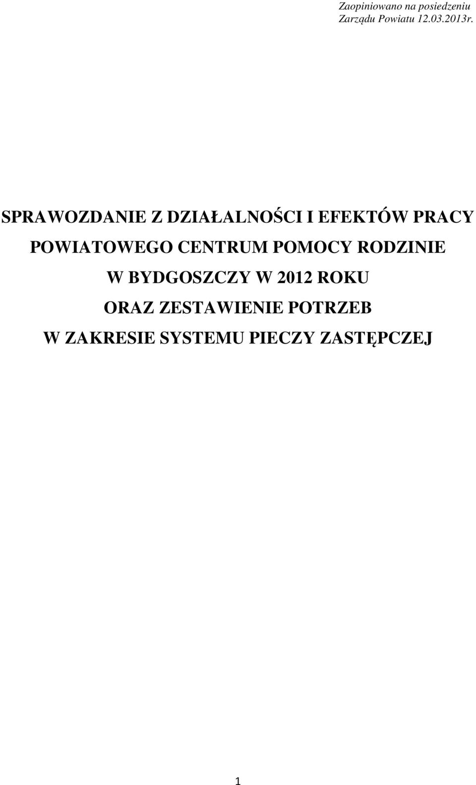 CENTRUM POMOCY RODZINIE W BYDGOSZCZY W 2012 ROKU ORAZ