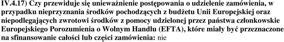 zwrotowi środków z pomocy udzielonej przez państwa członkowskie Europejskiego Porozumienia o