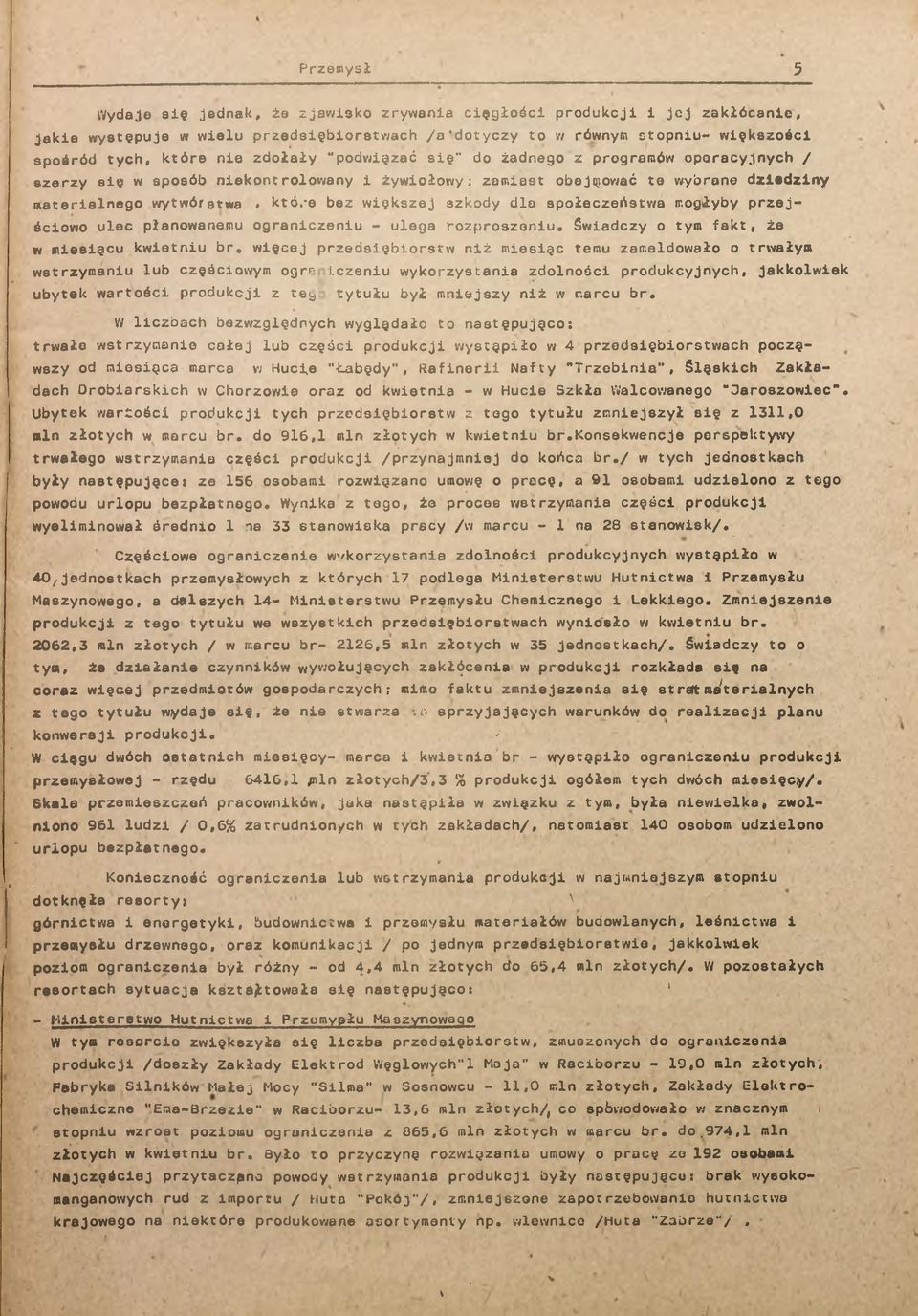 przejścowo ulec planowanemu ogranczenu - ulega rozproszenu.