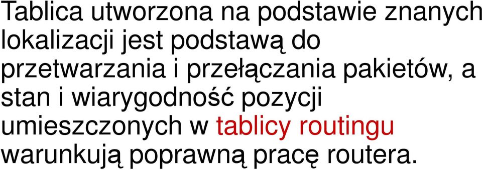 pakietów, a stan i wiarygodność pozycji