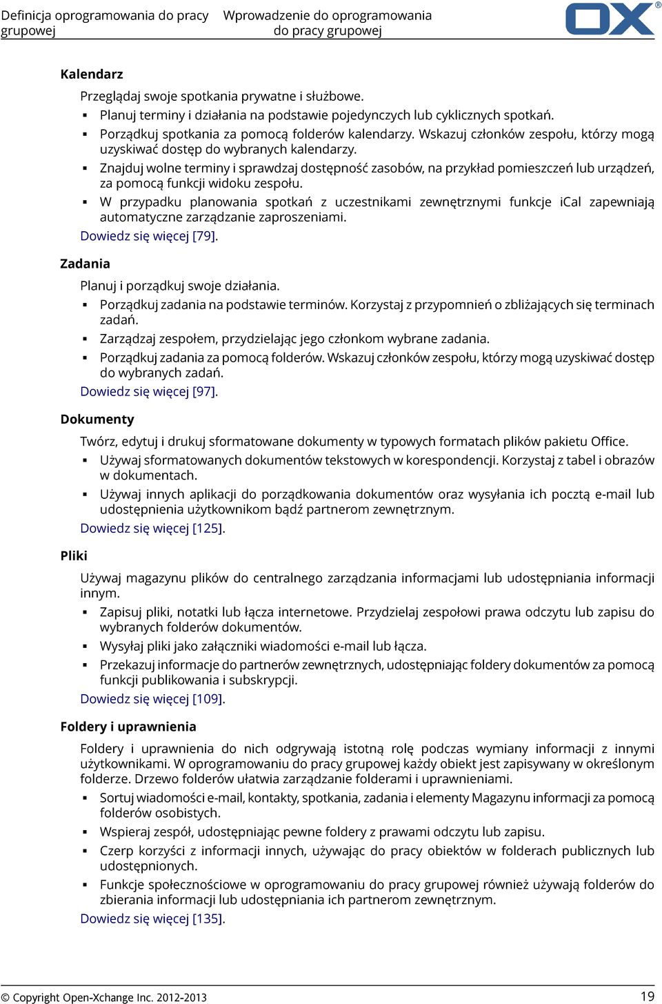 Wskazuj członków zespołu, którzy mogą uzyskiwać dostęp do wybranych kalendarzy.