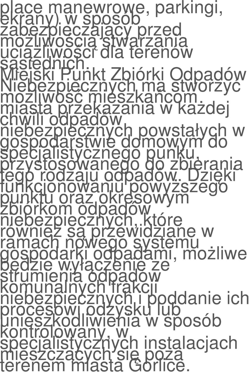 punku, przystosowanego do zbierania tego rodzaju odpadów.