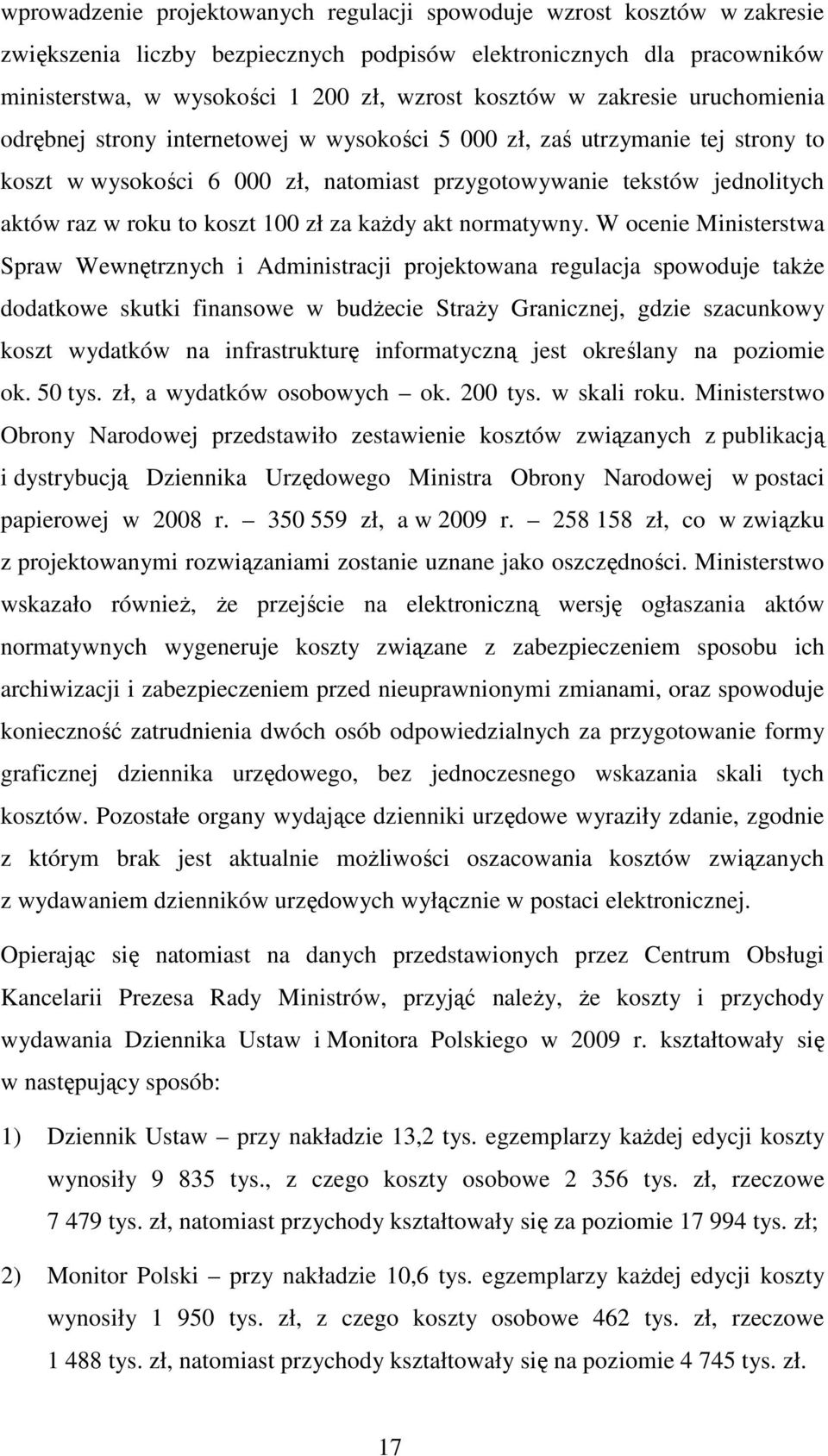 koszt 100 zł za każdy akt normatywny.