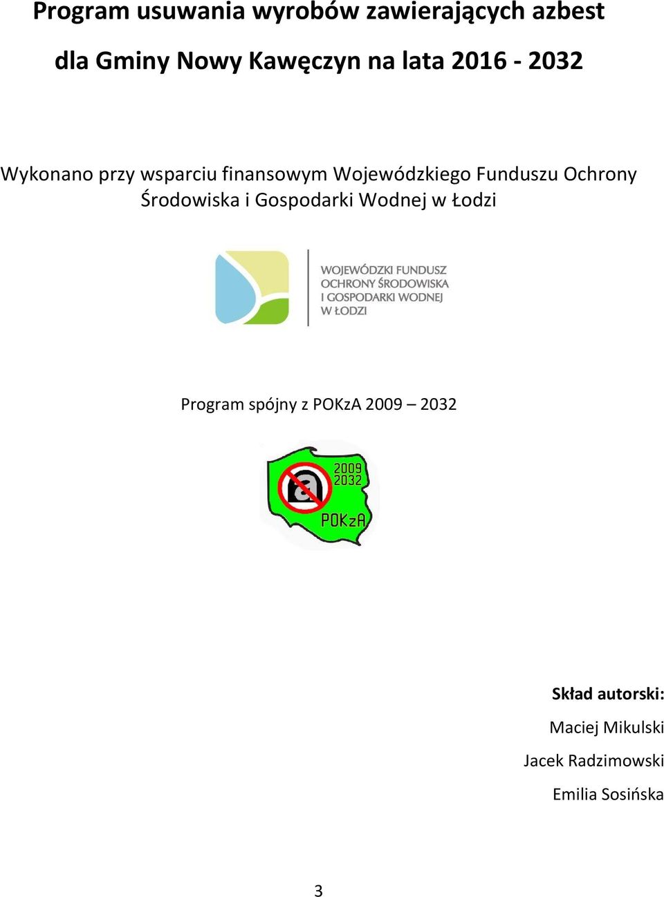 Ochrony Środowiska i Gospodarki Wodnej w Łodzi Program spójny z POKzA