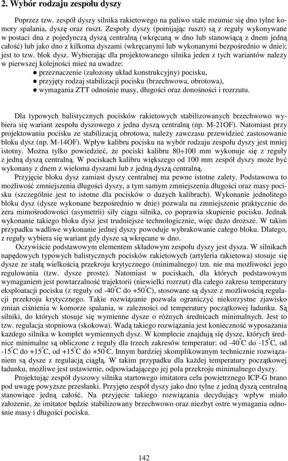 bezpośrednio w dnie); jest to tzw. blok dysz.