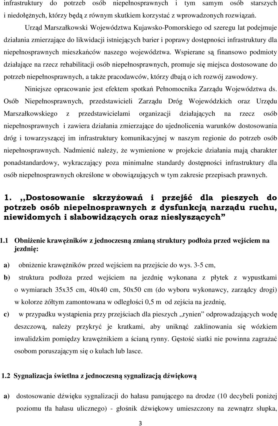 mieszkańców naszego województwa.