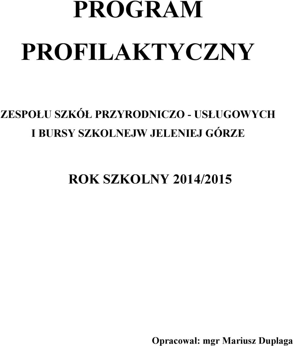 SZKOLNEJW JELENIEJ GÓRZE ROK SZKOLNY