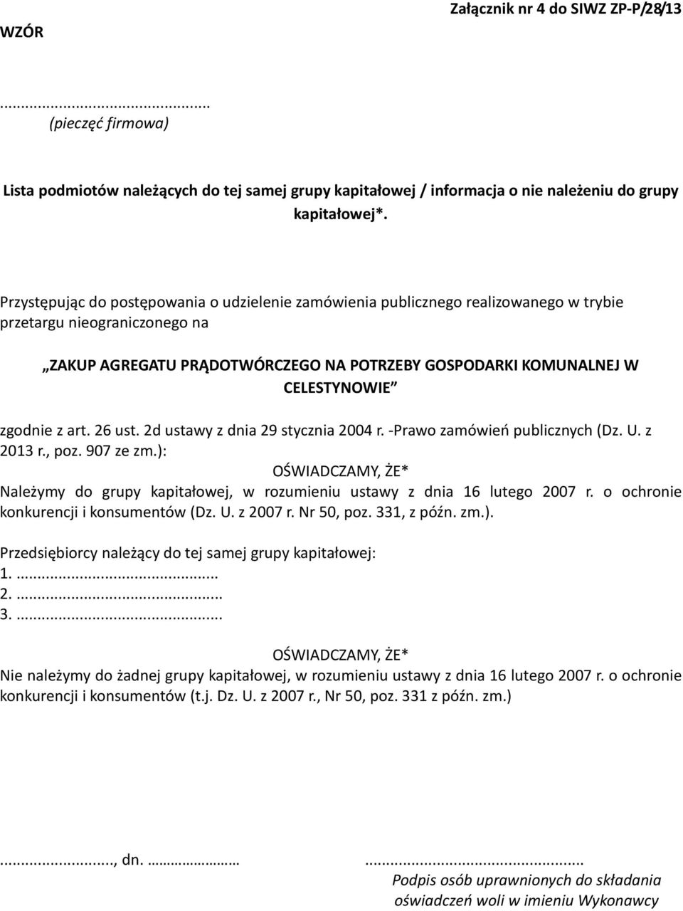 zgodnie z art. 26 ust. 2d ustawy z dnia 29 stycznia 2004 r. -Prawo zamówień publicznych (Dz. U. z 2013 r., poz. 907 ze zm.