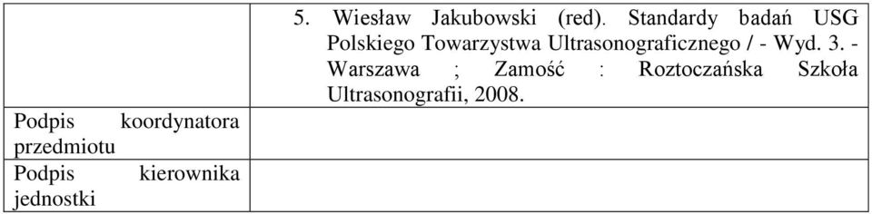 Standardy badań USG Polskiego Towarzystwa