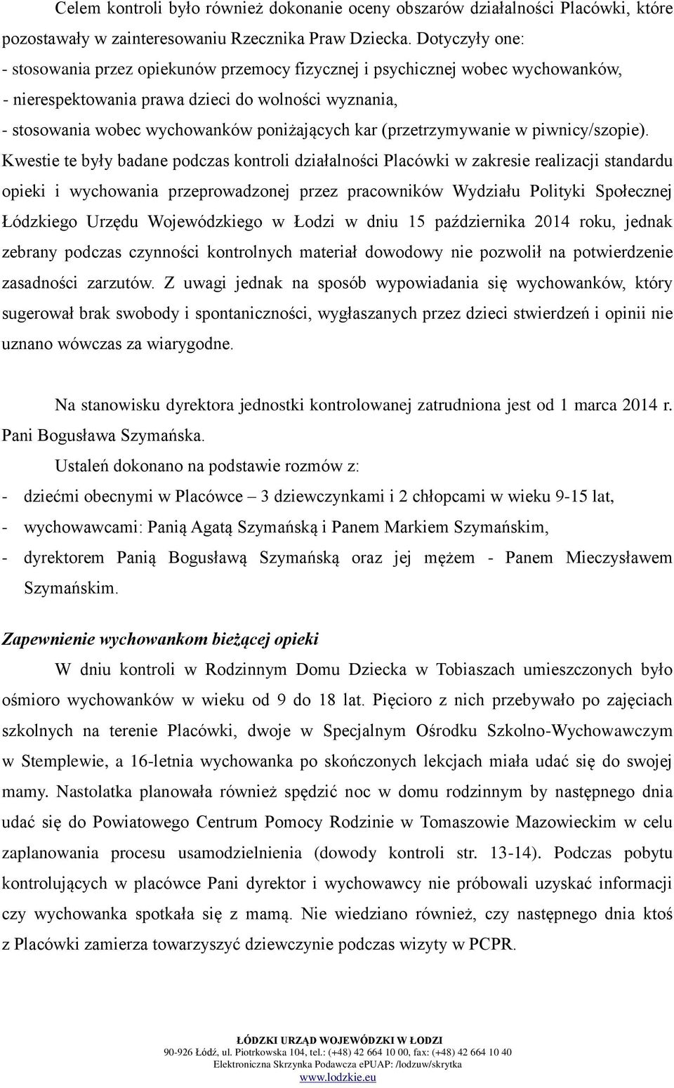 (przetrzymywanie w piwnicy/szopie).