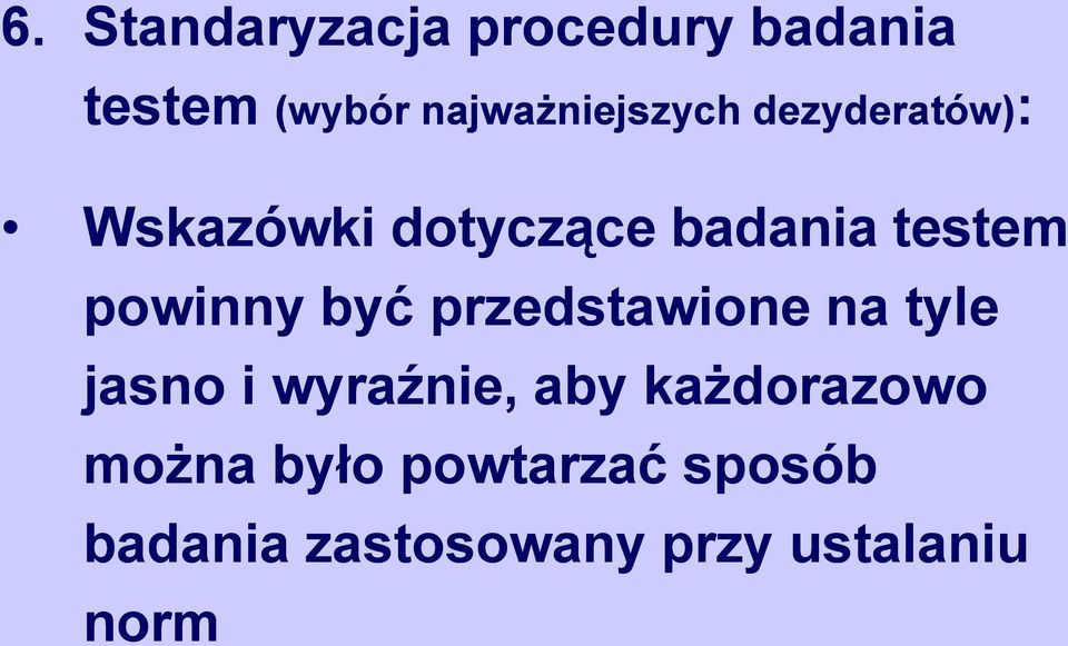 powinny być przedstawione na tyle jasno i wyraźnie, aby