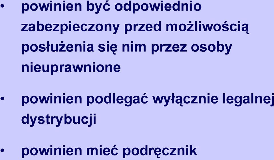 osoby nieuprawnione powinien podlegać