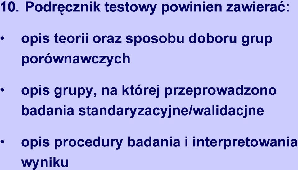 grupy, na której przeprowadzono badania