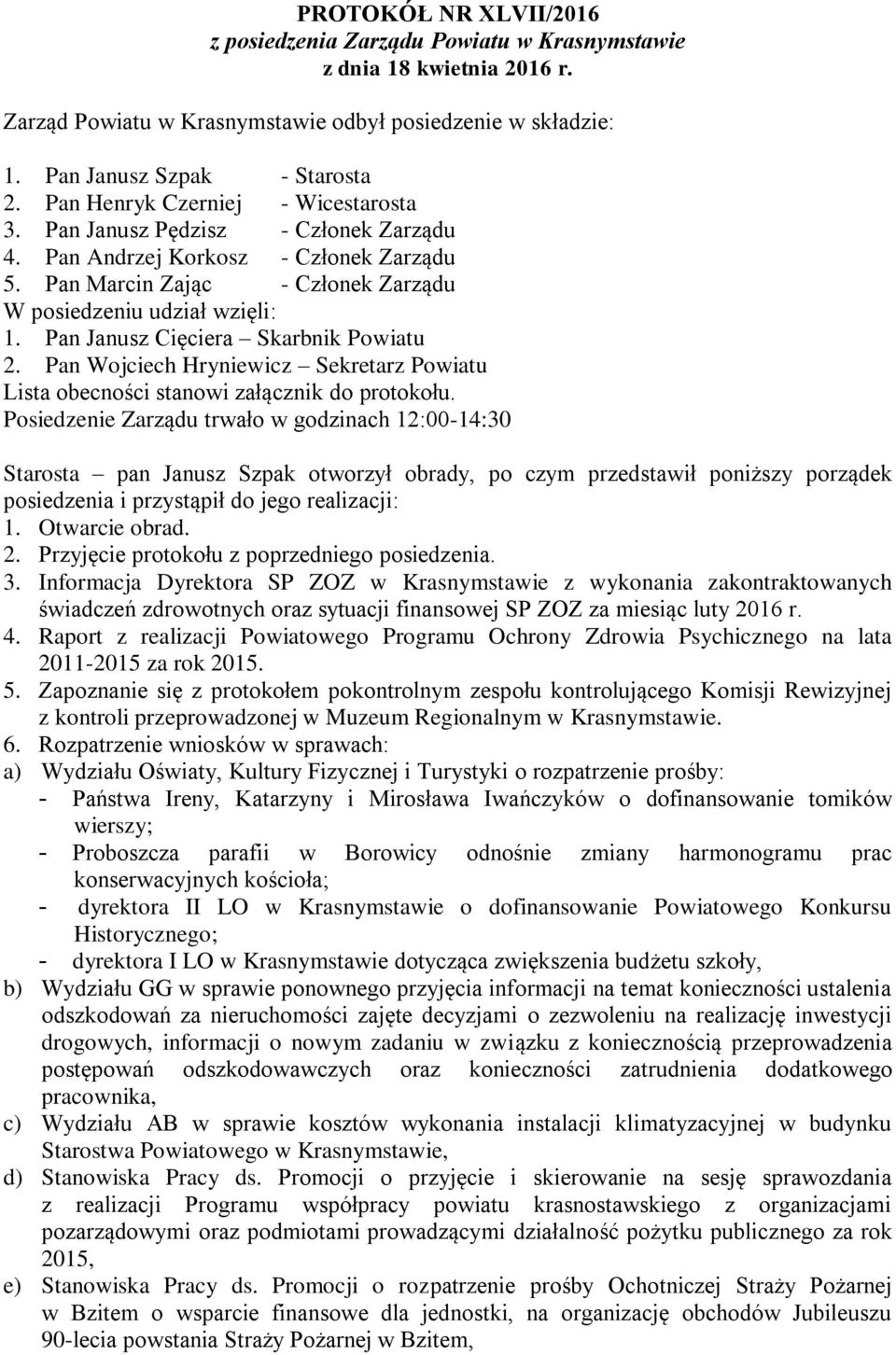 Pan Janusz Cięciera Skarbnik Powiatu 2.