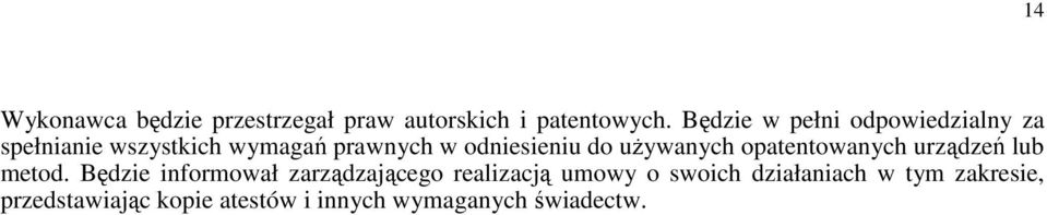 do uŝywanych opatentowanych urządzeń lub metod.