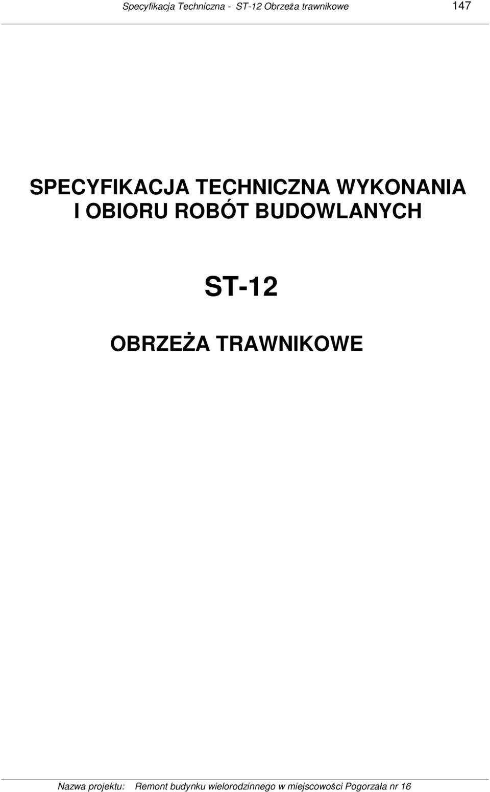 SPECYFIKACJA TECHNICZNA WYKONANIA