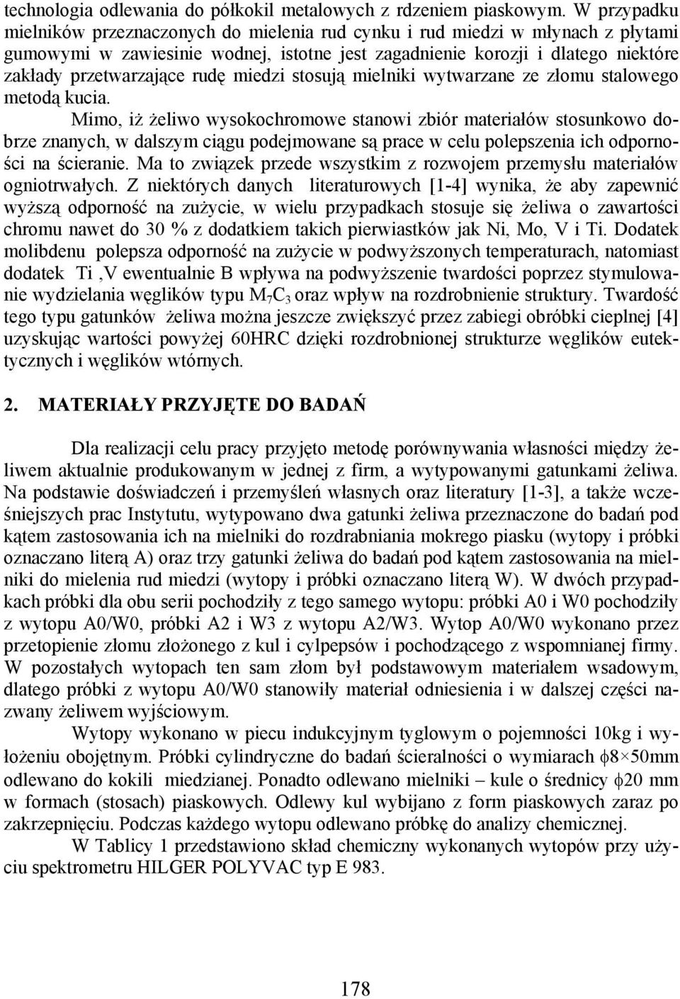rudę miedzi stosują mielniki wytwarzane ze złomu stalowego metodą kucia.